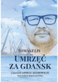 Umrzeć za Gdańsk