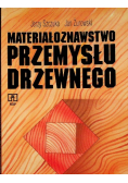 Materiałoznawstwo przemysłu drzewnego