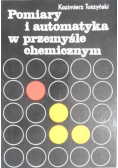 Pomiar i automatyka w przemyśle chemicznym