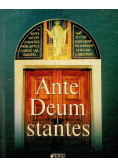 Ante Deum stantes