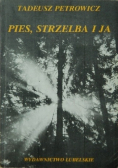 Pies, strzelba i ja
