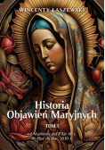 Historia Objawień Maryjnych Tom 1