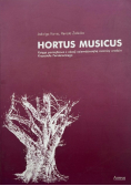 Hortus Musicus księga pamiątkowa z okazji osiemdziesiątej rocznicy urodzin Krzysztofa Pendereckiego