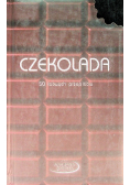 Czekolada 50 łatwych przepisów