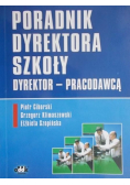 Poradnik dyrektora szkoły Dyrektor - Pracodawcą