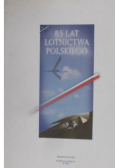 85 lat lotnictwa polskiego
