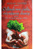 Odbudowa ciała ożywianie duszy