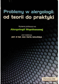 Problemy w alergologii Od teorii do praktyki