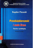 Przedsiębiorczość i mała firma. Teoria i praktyka