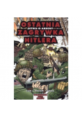 Ostatnia Bitwa o Ardeny Zagrywka Hitlera