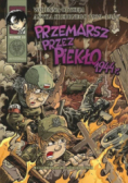Wojenna Odyseja Antka Srebrnego 1939 - 1946 Numer 10  Przemarsz przez piekło 1944