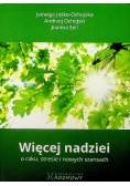 Więcej nadziei O raku, stresie i nowych szansach