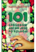 101 sposobów aby nie jeść po kolacji