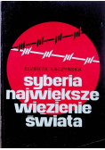 Syberia największe więzienie świata