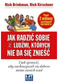 Jak radzić sobie z ludźmi których nie da się znieść