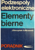 Podzespoły elektroniczne Elementy bierne