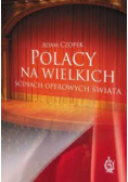 Polacy na wielkich scenach operowych świata