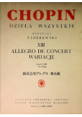 Chopin dzieła wszystkie  XIII allegro de concert wariacje