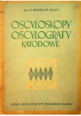 Oscyloskopy i oscylografy katodowe