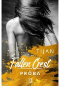 Fallen Crest. Próba