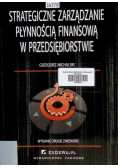 Strategiczne zarządzanie płynnością finansową w przedsiębiorstwie