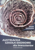 Austriacka Szkoła Ekonomii dla inwestorów