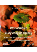 Wzmacnianie motywacji do zmiany w terapii nadużywania substancji zalecenia do optymalizacji terapii
