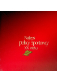 Najlepsi polscy sportowcy XX wieku