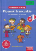 Śpiewaj i ucz się. Piosenki francuskie