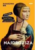 Najdroższa Podwójne życie Damy z gronostajem