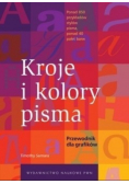 Kroje i kolory pisma Przewodnik dla grafików