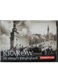 Kraków na starych fotografiach