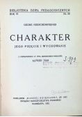 Charakter Jego pojęcie i wychowanie 1932 r
