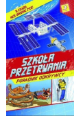 Szkoła przetrwania Poradnik odkrywcy