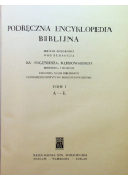 Podręczna encyklopedia biblijna Tom I