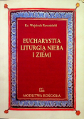 Eucharystia liturgią nieba i ziemi
