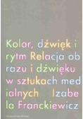 Kolor, dźwiek i rytm.