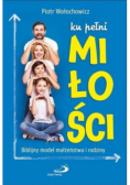 Ku pełni miłości