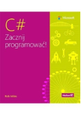C#. Zacznij programować!