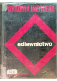 Poradnik inżyniera Odlewnictwo