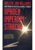 Upadek imperium strachu Rozpad