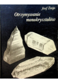 Otrzymywanie monokryształów