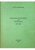 Diecezja Siedlecka czyli Podlaska