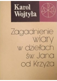 Zagadnienie wiary w dziełach św Jana od Krzyża