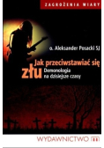 Jak przeciwstawiać się złu