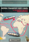 Morski transport ropy i gazu w warunkach zagrożeń aktami przemocy