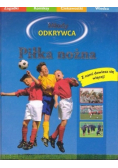 Młody odkrywca. Piłka nożna
