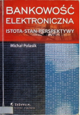 Bankowość elektroniczna istota stan perspektywy