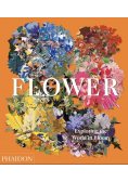 Flower : Exploring the World in Bloom