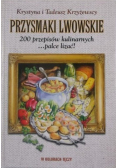 Przysmaki lwowskie 200 przepisów kulinarnych